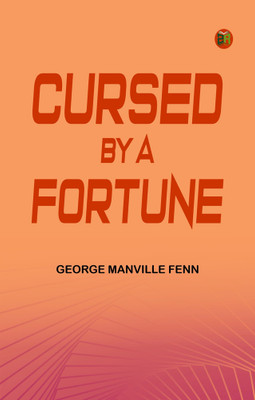 Cursed by a Fortune(Paperback, George Manville Fenn)