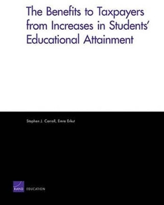 The Benefits to Taxpayers from Increases in Students' Educational Attainment(English, Paperback, Carroll Stephen J.)