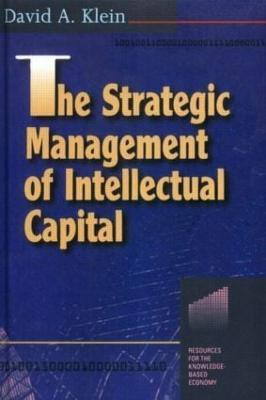 The Strategic Management of Intellectual Capital(English, Paperback, Klein David A.)