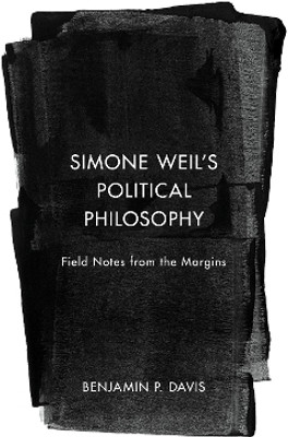 Simone Weil's Political Philosophy(English, Paperback, Davis Benjamin P.)