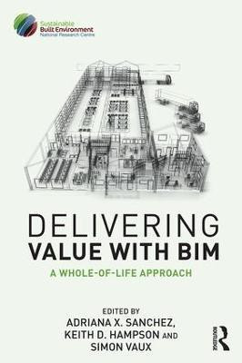 Delivering Value with BIM(English, Paperback, unknown)