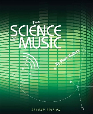 The Science of Music(English, Paperback, Ballora Mark)