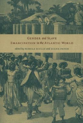 Gender and Slave Emancipation in the Atlantic World(English, Hardcover, unknown)