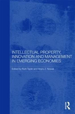 Intellectual Property, Innovation and Management in Emerging Economies(English, Hardcover, unknown)