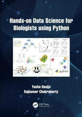 Hands on Data Science for Biologists Using Python(English, Paperback, Hasija Yasha)