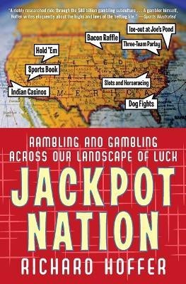 Jackpot Nation(English, Paperback, Hoffer Richard)