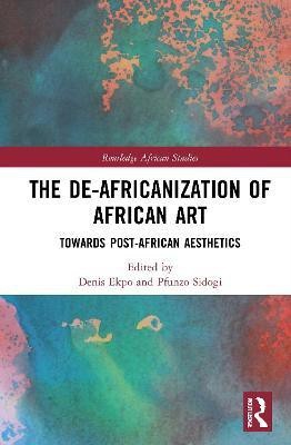 The De-Africanization of African Art(English, Hardcover, unknown)