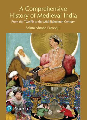 A Comprehensive History of Medieval India 1 Edition(English, Paperback, Farooqui Salma Ahmed)