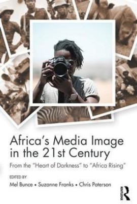 Africa's Media Image in the 21st Century(English, Paperback, unknown)