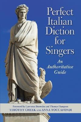 Perfect Italian Diction for Singers(English, Paperback, Cheek Timothy)