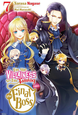 I'm the Villainess, So I'm Taming the Final Boss, Vol. 7 (light novel)(English, Paperback, Murasaki Mai)
