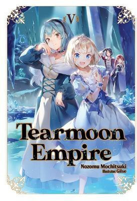 Tearmoon Empire: Volume 5 (Light Novel)(English, Paperback, Teng David)