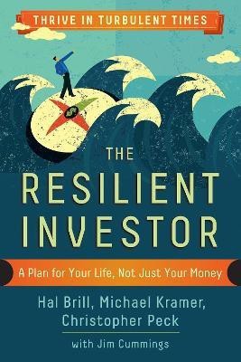 The Resilient Investor: A Plan for Your Life, not Just Your Money(English, Paperback, Brill Hal)