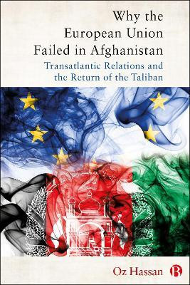 Why the European Union Failed in Afghanistan(English, Hardcover, Hassan Oz)