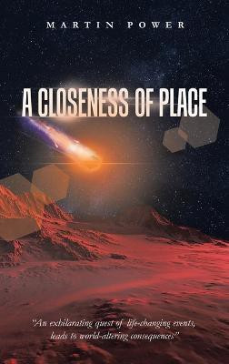 A Closeness of Place(English, Hardcover, Power Martin)