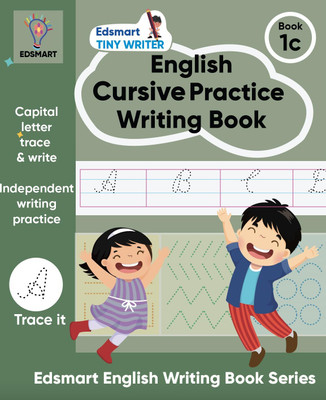 English CURSIVE Writing practice books for beginners level 1 Edsmart Tiny Writer - Capital letter A-Z | copy writing book for kids | handwriting improvement book Worksheets for CBSE(Paperback, EDSMART EDU SERVICES PVT LTD) English CURSIVE Writing practice books for beginners level 1 Edsmart Tiny Writer - Capital letter A-Z | copy writing book for kids | handwriting improvement book Worksheets for CBSE(Paperback, EDSMART EDU SERVICES PVT LTD)