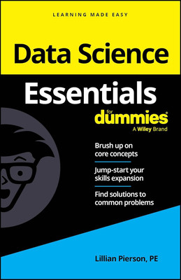 Data Science Essentials For Dummies(English, Paperback, Pierson Lillian)