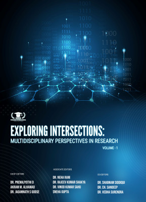 EXPLORING INTERSECTIONS: MULTIDISCIPLINARY PERSPECTIVES IN RESEARCH, VOLUME – 1(Paperback, Dr. Premajyothi D, Akram M. Alhamad)