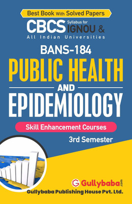 Gullybaba IGNOU 3rd Semester CBCS BAG & BA Honours (Latest Edition) BANS-184 Public Health and Epidemiology in English IGNOU Help Book with Solved Sample Papers (Paperback, Gullybaba.com Panel)(Paperback, Gullybaba.com Panel)