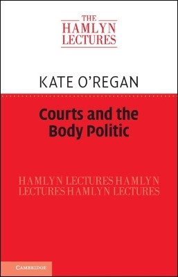 Courts and the Body Politic(English, Hardcover, O'Regan Kate)
