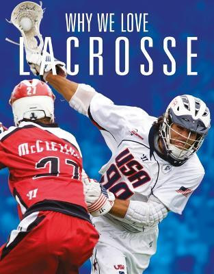 Why We Love Lacrosse(English, Paperback, Whitcomb Aidan)