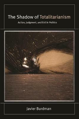 The Shadow of Totalitarianism(English, Hardcover, Burdman Javier)