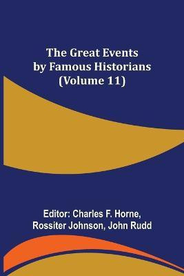 The Great Events by Famous Historians (Volume 11)(English, Paperback, unknown)