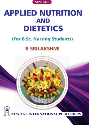 Applied Nutrition and Dietetics (For B.Sc. Nursing Students)(Paperback, B. Srilakshmi)