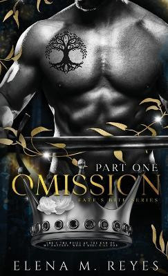 Omission (Part One)(English, Hardcover, Reyes Elena M)