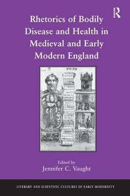 Rhetorics of Bodily Disease and Health in Medieval and Early Modern England(English, Hardcover, unknown)