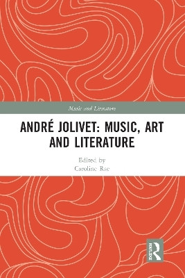 Andre Jolivet: Music, Art and Literature(English, Paperback, unknown)