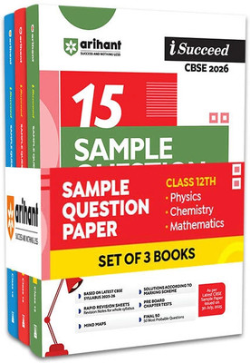 Arihant CBSE Sample Question Papers Class 12 Exam 2026 | Physics, Chemistry & Maths Set of 3 Books | 15 Sample Papers with Solutions | Based on Latest CBSE Syllabus 2025-26 | Final Practice Papers, Rapid Revision Sheets & Answer Key as per CBSE Marking Scheme | English Medium(Paperback, Priyasha Gup