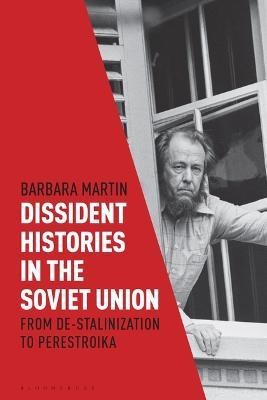 Dissident Histories in the Soviet Union(English, Electronic book text, Martin Barbara Dr.)