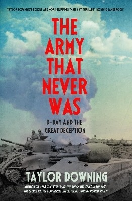 The Army That Never Was(English, Hardcover, Downing Taylor)