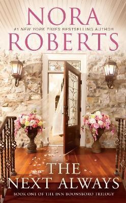 The Next Always(English, Paperback, Roberts Nora)