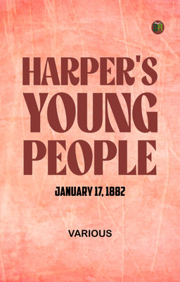 Harper's Young People January 17 1882(Paperback, Various)