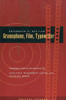 Gramophone, Film, Typewriter(English, Paperback, Kittler Friedrich A.)