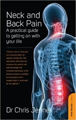 Neck And Back Pain(English, Paperback, Jenner Chris DR MB BS, FRCA, FFPMRCA)