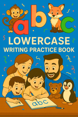 ABCD Lowercase Letters Writing Practice Book for Kids Ages 3–5 | Alphabet Dotted Line Tracing Handwriting Workbook for Preschool & Kindergarten | Learn to Write Small Letters(Paperback, Samkithiyon)