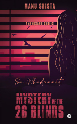 Mystery of the 26 Blinds  - So...whodunnit(English, Paperback, Manu Shista)