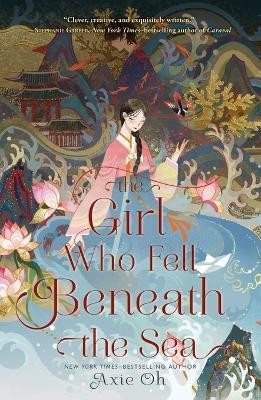 The Girl Who Fell Beneath the Sea(English, Paperback, Oh Axie)