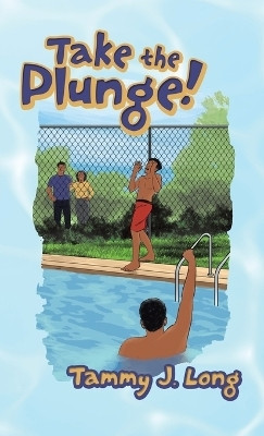 Take the Plunge!(English, Hardcover, Long Tammy J)