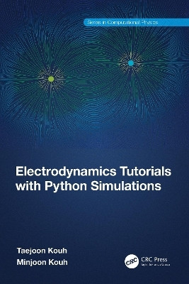 Electrodynamics Tutorials with Python Simulations(English, Paperback, Kouh Taejoon)