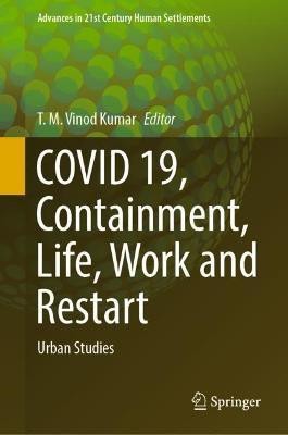 COVID 19, Containment, Life, Work and Restart(English, Hardcover, unknown)