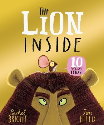 The Lion Inside 10th Anniversary Edition(English, Paperback, Bright Rachel)