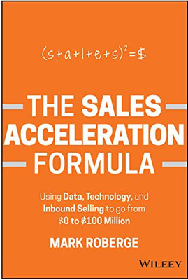 The Sales Acceleration Formula, Paperback, English(Paperback, Mark Robberge)