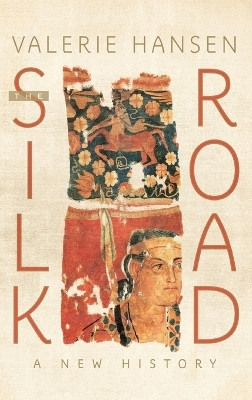 The Silk Road(English, Hardcover, Hansen Valerie)