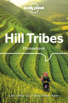 Lonely Planet Hill Tribes Phrasebook & Dictionary(English, Paperback, Lonely Planet David)