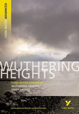 Wuthering Heights (York Notes Advanced) English Literature Study Guide - for 2025, 2026 exams(English, Paperback, Bronte Emily)