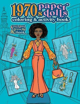 1970s Paper Dolls Coloring and Activity Book(English, Paperback, Nadler Anna)